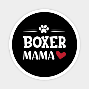 Boxer Dog - Boxer mama Magnet